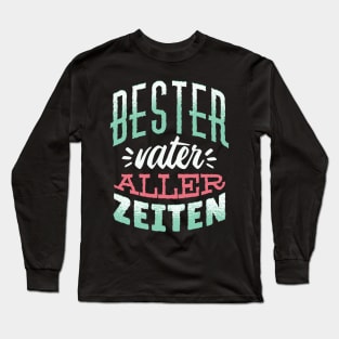 German Best Father Design Long Sleeve T-Shirt